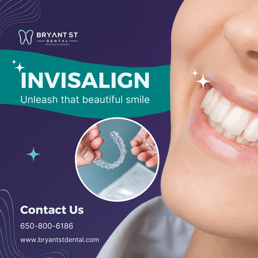 Achieve Your Dream Smile with Invisalign at Bryant St Dental